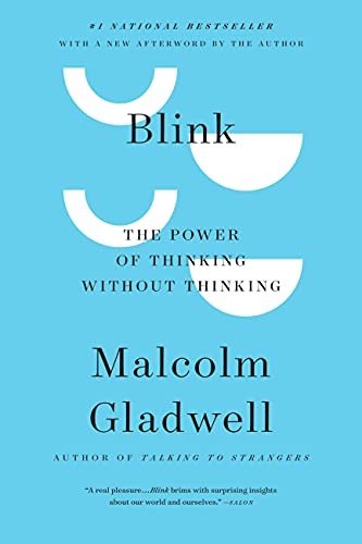 Book Review:Blink: The Power of Thinking Without Thinking